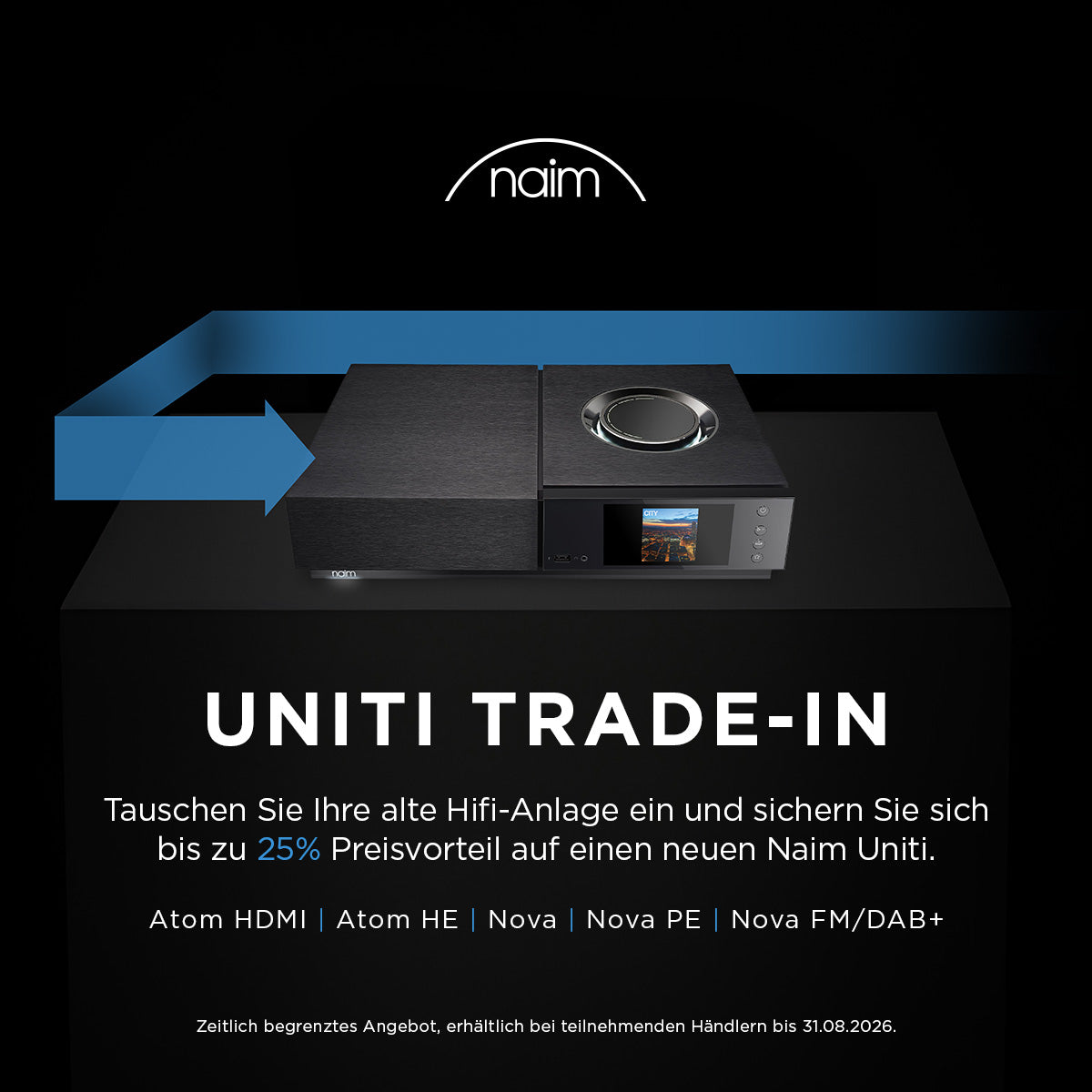 NAIM UNITI EINTAUSCHAKTION SOMMER 2026 Vorteil bis zu 25%